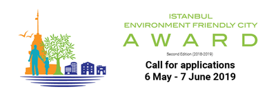Call for applications: 2nd Edition of the Istanbul Environment Friendly City Award