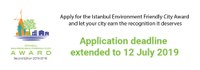 Deadline Extended for the call for applocations for the the 2nd Edition of the Istanbul Environment Friendly City Award