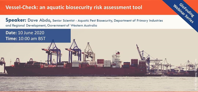 GloFouling webinar - Vessel-Check: an aquatic biosecurity risk assessment tool