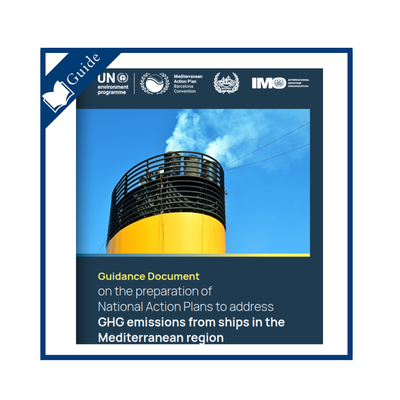 Guidance Document on the preparation of National Action Plans to address GHG emissions from ships in the Mediterranean Region