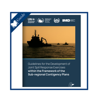 Guidelines for the Development of Joint Spill Response Exercises within the Framework of the Sub-regional Contingency Plans