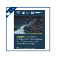Guidelines for the use of dispersants for combating oil pollution at sea in the Mediterranean region